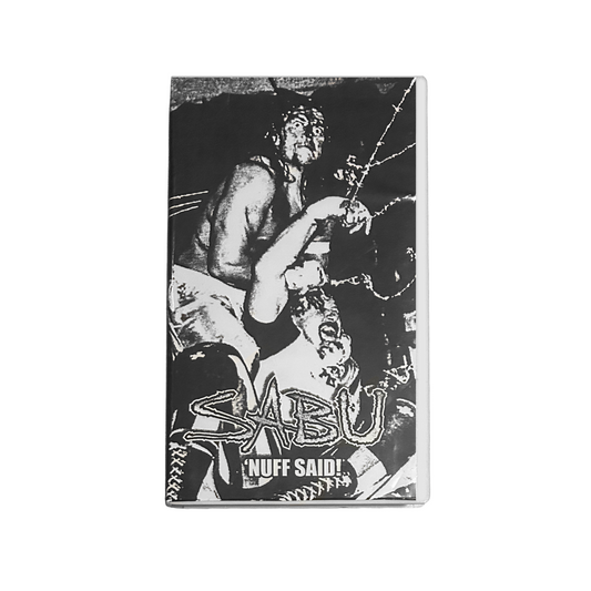 Sabu: 'NUF SAID VHS Tape